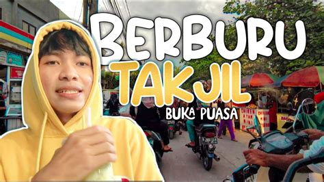 Berburu Takjil Buka Puasa Di Legok Permai Vlog Ramadhan Youtube