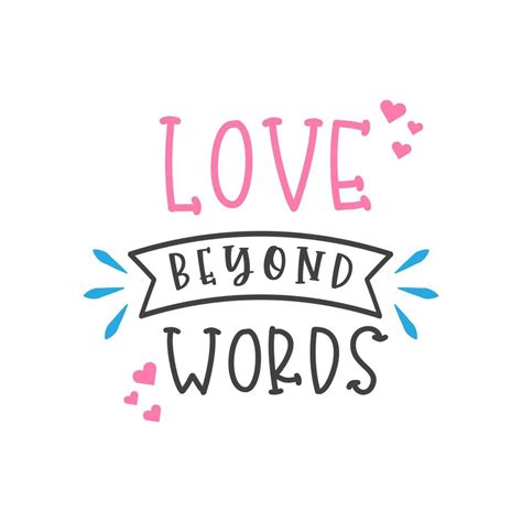 Love Beyond Words Inspirational Quote Lettering Typography