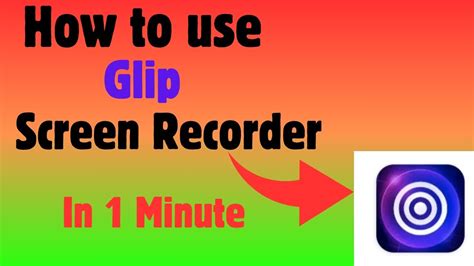 How To Use Glip Game Screen Recorder Youtube Gliprecorder YouTube