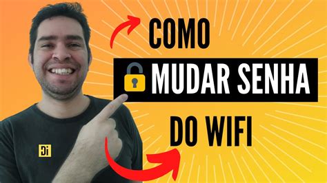 Como Mudar A Senha Do Wifi Pelo Pc Youtube