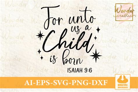 For Unto Us a Child is Born Isaiah Graphic by Wondercraftic · Creative ...