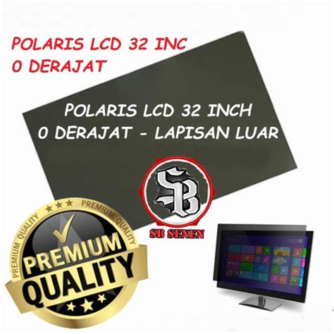 Jual POLARIS LCD 32 INC 0 DERAJAT LUAR POLARIZER 32INC 32 POLARIZED