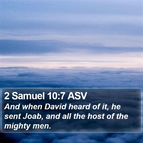 2 Samuel 10 7 ASV And When David Heard Of It He Sent Joab And All