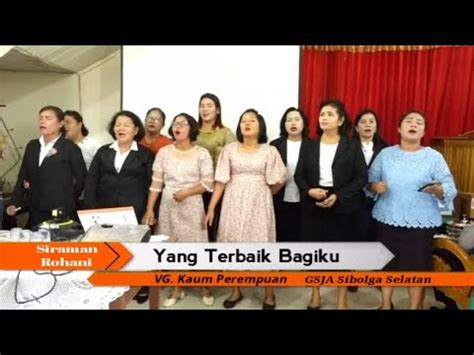 Yang Terbaik Bagiku Vg Kaum Perempuan Gsja Sibolga Selatan