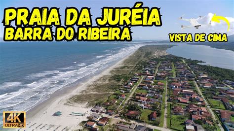 Praia Da Jur Ia Barra Do Ribeira Vista De Cima Imagens De Drone Youtube