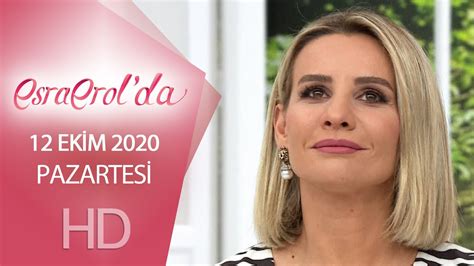 Esra Erol Da 12 Ekim 2020 Pazartesi YouTube