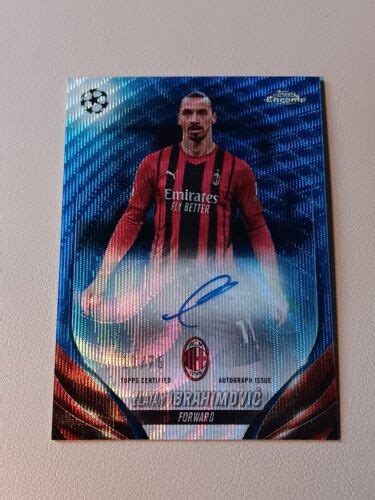 2023 24 Topps Chrome UEFA Zlatan Ibrahimovic Blue Refractor Auto 11 75