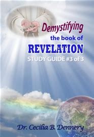 Demystifying The Book Of Revelation Study Guide 3 Of 3 By Cecilia