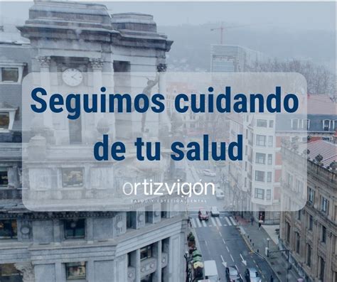 Ahora M S Que Nunca Seguimos Trabajando Por Tu Salud Cl Nica Ortiz Vig N