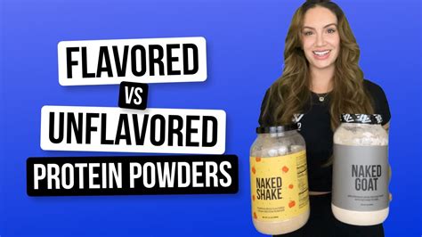 Unflavored Vs Flavored Protein Powders Nutrition Coach Explains