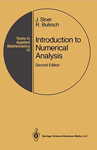 Introduction To Numerical Analysis Stoer J And R Bulirsch 9780387978789 Abebooks