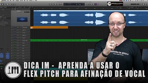 EP 027 DICA IM APRENDA A USAR O FLEX PITCH PARA AFINAÇÃO DE VOCAL