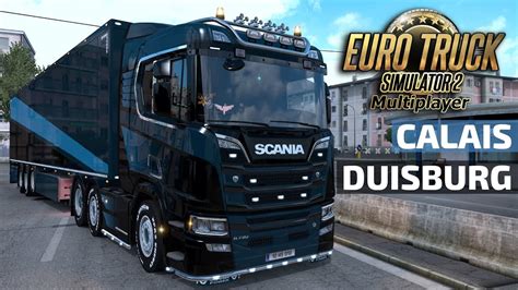 Euro Truck Simulator 2 Multiplayer Calais Duisburg YouTube