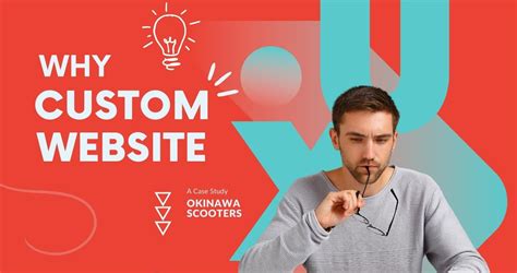 Why Should A Business Consider Custom Web Design A Case Study