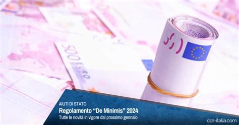 Regolamento De Minimis Novità 2024 per la Finanza Agevolata