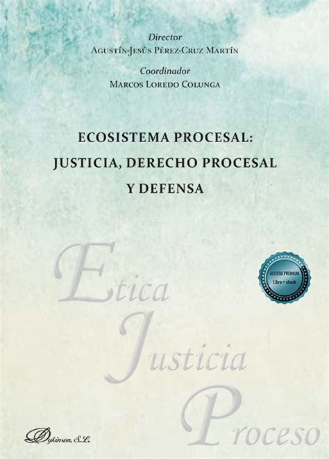 Librer A Dykinson Ecosistema Procesal Justicia Derecho Procesal Y