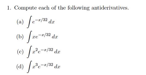 Solved 1 Compute Each Of The Following Antiderivatives A Chegg