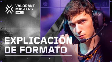 VCT Masters Tokio 2023 Todo Lo Que Necesitas Saber Esports