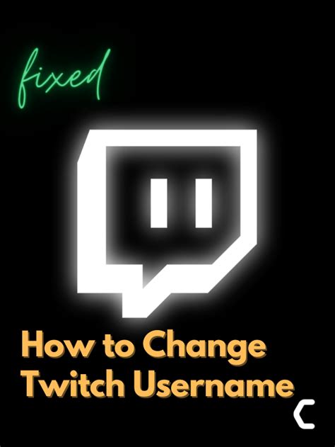 How To Change Twitch Usernametwitch Name Tcg