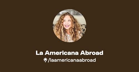 La Americana Abroad Instagram Facebook Tiktok Linktree