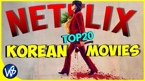 Top 20 Best Korean Movies On Netflix 2024 Youtube