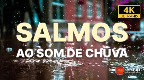 SALMOS PODEROSOS PARA DORMIR AO SOM DE CHUVA Bíblia JFA Offline