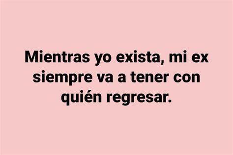 Descubrir 68 Imagen Frases Indirectas Para Tu Ex Viaterramx