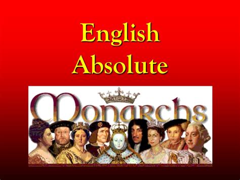 Ppt English Absolute Monarchs Powerpoint Presentation Free Download Id 9533653