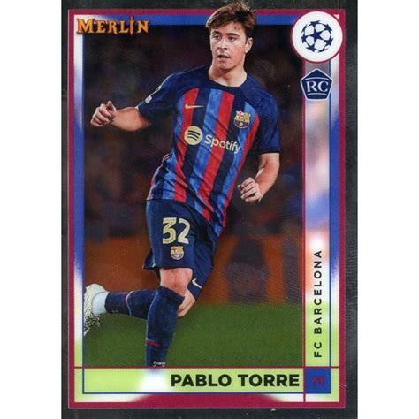 Sale Cards Pablo Torre Barcelona Topps Uefa Merlin Club Competitions