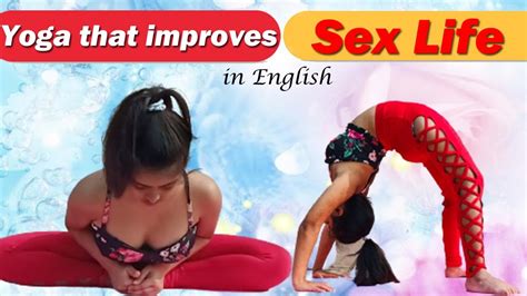 Yoga For Better Sex Yoga Poses For Better Sex And Increased Libido