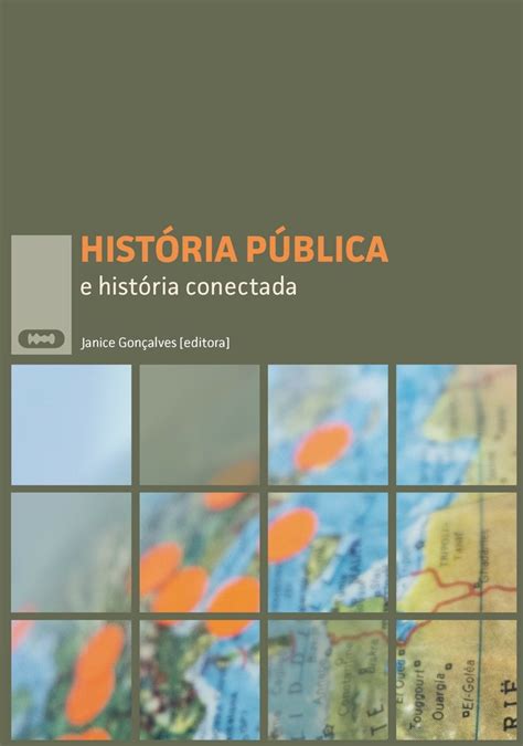 História pública e história conectada Janice Gonçalves