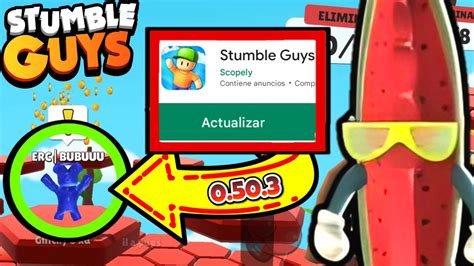 NUEVA ACTUALIZACIÓN 0 50 3 STUMBLE GUYS COMO DESCARGAR En ANDROID