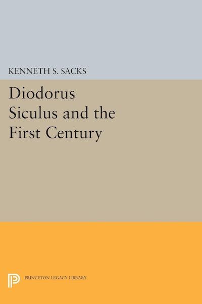 Diodorus Siculus and the First Century | Princeton University Press