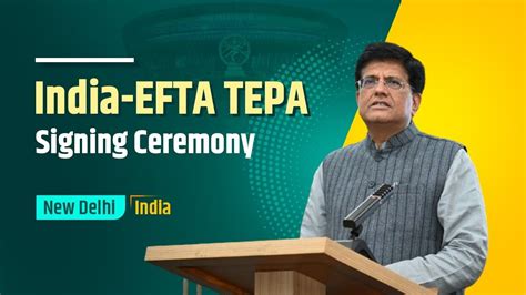 India Efta Tepa Signing Ceremony At Bharat Mandapam Youtube