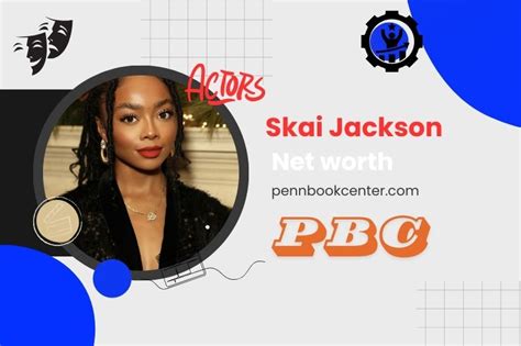Skai Jackson Net Worth 2024: Career, Salary, & Financial Overview