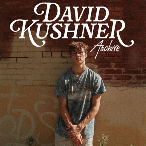 David Kushner David Kushner The Archives Reviews Album Of The Year