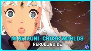 Ni No Kuni Reroll Guide Cross Worlds Gamer Tweak