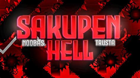 Sakupen Hell 100 Extreme Demon By Noobas TrusTa YouTube