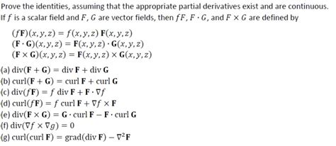 Solved Prove The Identities Assuming That The Appropriate