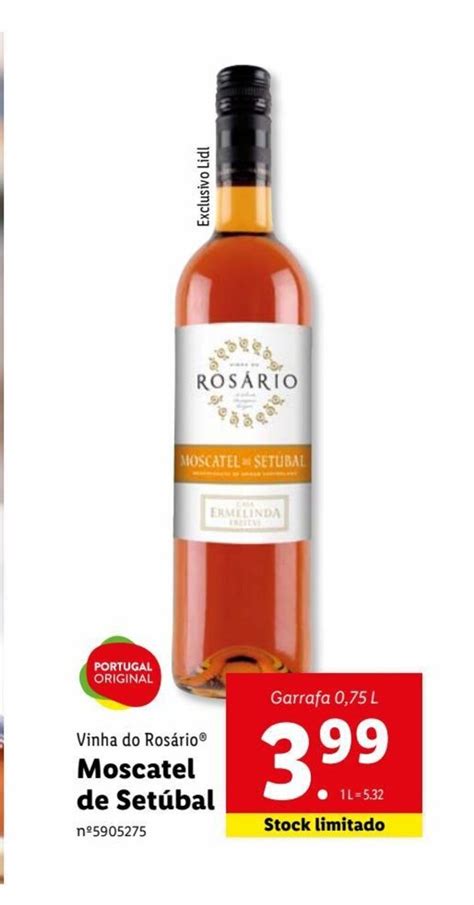 Promoção Vinha do Rosario Moscatel de Setúbal em Lidl