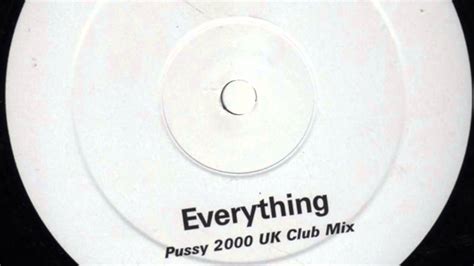 Soulmates Everything Pussy Uk Club Mix Youtube