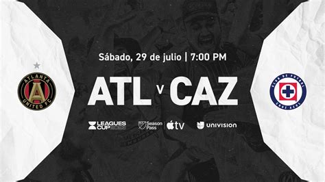 Cómo ver EN VIVO Atlanta United vs Cruz Azul por la Leagues Cup