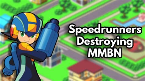 How Speedrunners Beat Mmbn Games In Record Time Youtube