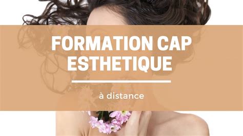 Formation CAP esthétique à distance profils concernés et avantages