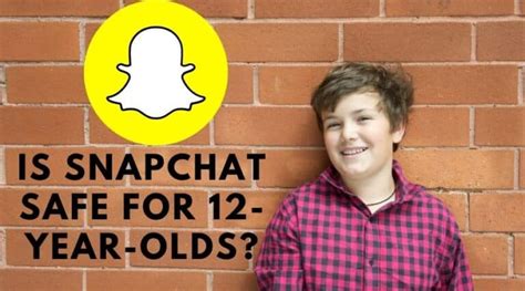 Parents Guide Is Snapchat Safe For 12 Year Olds