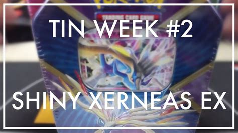 Pokemon Shiny Xerneas EX Tin Opening TIN WEEK 2 YouTube