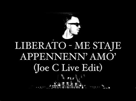 Liberato Me Staje Appennenn Amo Joe C Live Edit Youtube