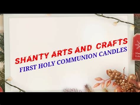 First Holy Communion Candles Shanty Arts And Crafts Decorated