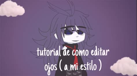 Tutorial De Como Editar Ojos I M Teruko YouTube