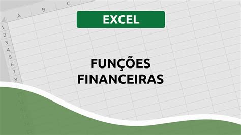 Artigos E V Deos Sobre Fun Es Financeiras No Excel